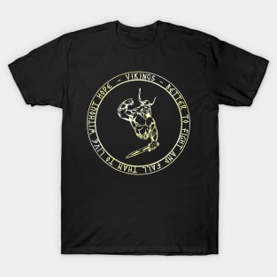 VIKINGS - Better to fight and fall (Golden Version) T-Shirt